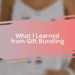 What I Learned from Gift Bundling