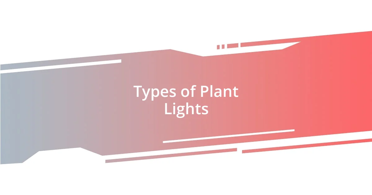 Types of Plant Lights